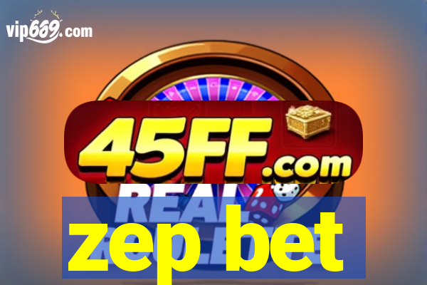 zep bet